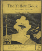 Front cover of volume 1 of the illustrated periodical "The Yellow Book." Published by the Bodley Head in April of the year 1894, the cover is a bright yellow colour and has "The Yellow Book" written at the top in large font. There is a picture of two women, one in the foreground and on in the back, who are both wearing masks. The background behind them is black. The woman who is the focus of the image has curly white hair and is smiling. The woman behind her has more of a mischievous expression.