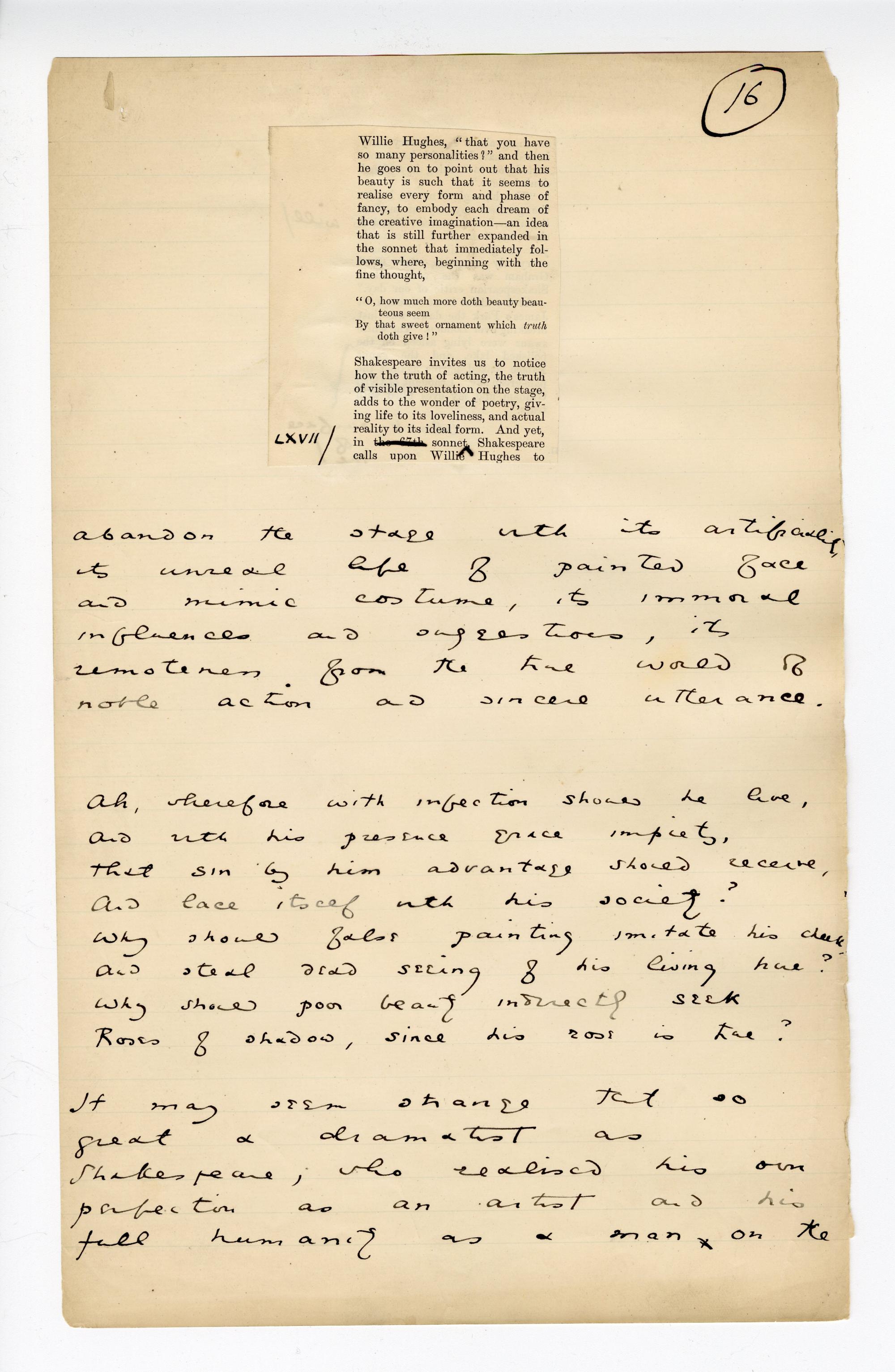 Folio 16 contains a cutout from one column of the upper left portion of p. 12 of the Blackwood's 1889 printing glued down onto the notebook page. Wilde makes annotations on the Blackwood's cutout and a lengthy addition below it.