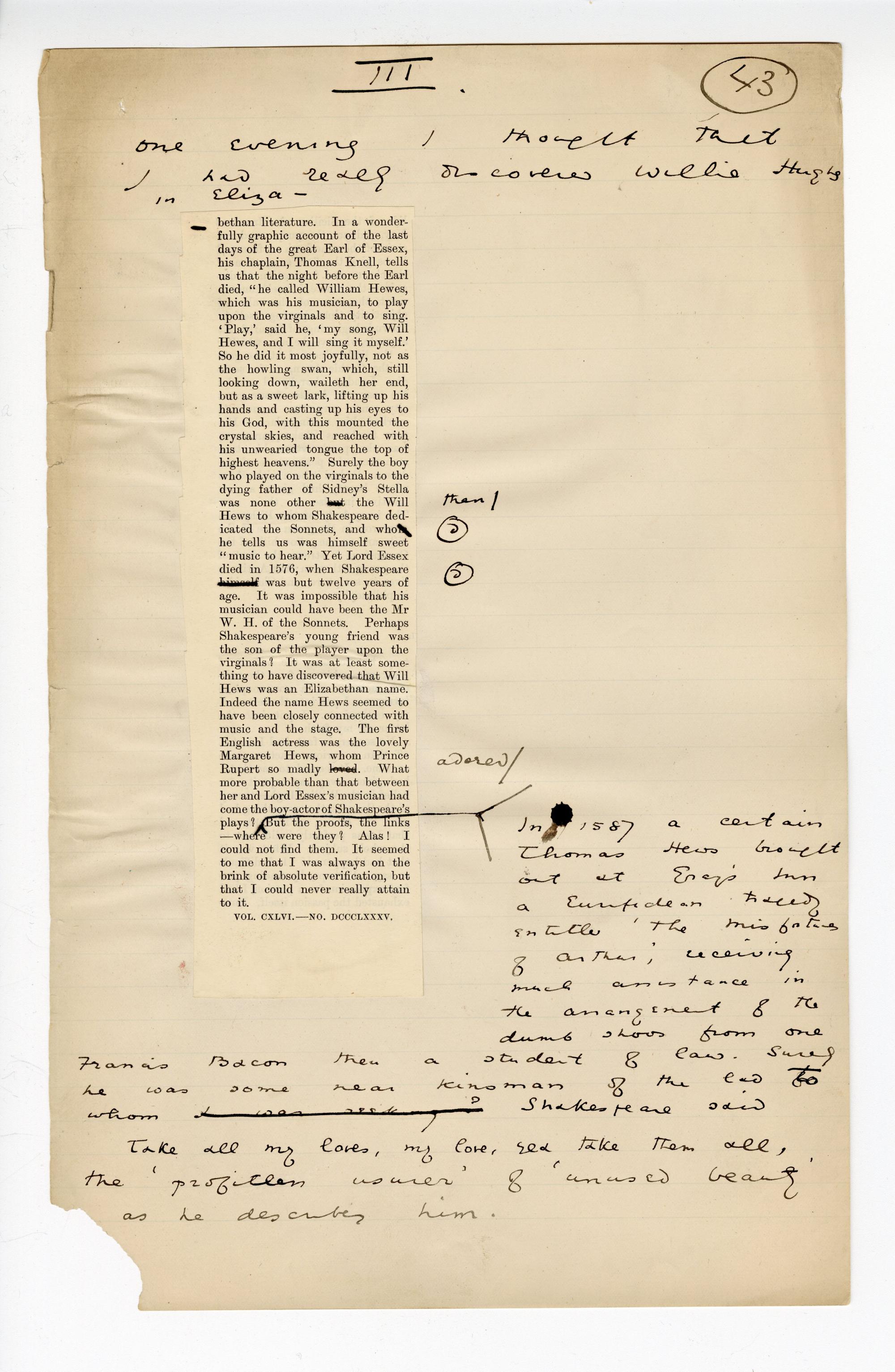 Folio 43 begins with the Roman numeral III to indicate the beginning of Chapter 3. After a revised introduction in Wilde's handwriting, Wilde pastes in the left hand column of p.17 from Blackwood's 1889 printing. Wilde makes annotations on the Blackwood's cutout and on the notebook page, and he adds a lengthy addition beside and below the cutout.